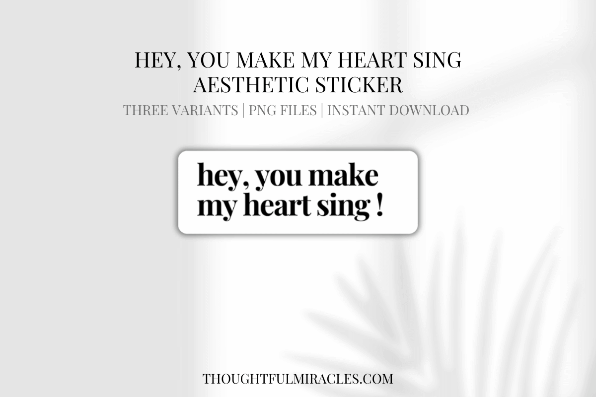 hey-you-make-my-heart-sing-free-sticker-download